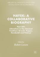 Hayek: A Collaborative Biography edito da Springer-Verlag GmbH