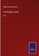 The Heraldic Journal di William Henry Whitmore edito da Salzwasser-Verlag