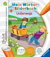tiptoi® Mein Wörter-Bilderbuch Unterwegs di Yvonne Follert edito da Ravensburger Verlag