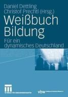 Weißbuch Bildung edito da VS Verlag für Sozialwissenschaften
