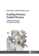Trading Women, Traded Women edito da Lang, Peter GmbH