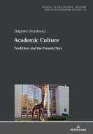 Academic Culture. di Zbigniew Drozdowicz edito da Peter Lang AG