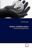 Online Collaboration di Michael Weinzettl edito da VDM Verlag