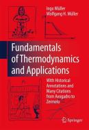 Fundamentals of Thermodynamics and Applications di Ingo Müller, Wolfgang H. Müller edito da Springer Berlin Heidelberg