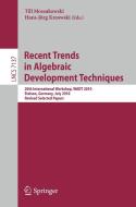 Recent Trends in Algebraic Development Techniques edito da Springer-Verlag GmbH