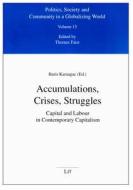 Accumulations, Crises, Struggles: Capital and Labour in Contemporary Capitalism edito da Lit Verlag