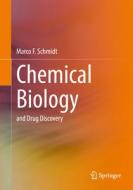 Chemical Biology di Marco F. Schmidt edito da Springer-Verlag Berlin And Heidelberg GmbH & Co. KG