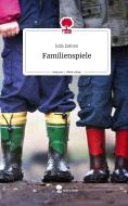 Familienspiele. Life is a Story - story.one di Julia Zohren edito da story.one publishing