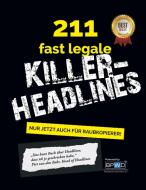 211 fast legale Killer-Headlines di Piet van den Bahr edito da Books on Demand