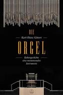 Die Orgel di Karl-Heinz Göttert edito da Baerenreiter-Verlag