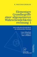 Elementare Grundbegriffe einer allgemeineren Wahrscheinlichkeitsrechnung I di Kurt Weichselberger edito da Physica-Verlag HD