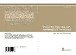 Kosten der Adipositas in der Bundesrepublik Deutschland di Klaus-Peter Knoll edito da Südwestdeutscher Verlag