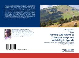 Farmers' Adaptation to Climate Change and Variability in Uganda di Christopher Mawa, H. Spiecker, G. Kapp edito da LAP Lambert Acad. Publ.