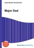 Major Dad edito da Book On Demand Ltd.