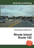 Rhode Island Route 102 edito da Book On Demand Ltd.