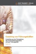 Coaching Von Fuhrungskraften di Walter Pirzl edito da Trainerverlag