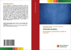 POSSIBILIDADES... di Angélica Neuscharank, Ismael Alan Halberstadt, Jocias Maier Zanatta edito da Novas Edições Acadêmicas