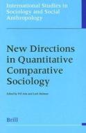 New Directions in Quantitative Comparative Sociology: edito da BRILL ACADEMIC PUB