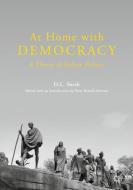 At Home with Democracy di D. L. Sheth edito da Springer Singapore