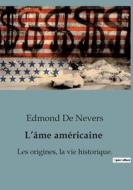 L¿âme américaine di Edmond De Nevers edito da SHS Éditions
