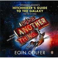 Douglas Adams' Hitchhiker's Guide To The Galaxy: Part Six Of Three di Eoin Colfer edito da Penguin Books Ltd