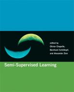 Semi-Supervised Learning di Olivier Chapelle edito da MIT Press