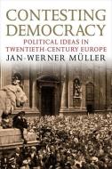Contesting Democracy di Jan-Werner Muller edito da Yale University Press