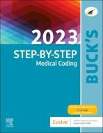 Buck's 2023 Step-By-Step Medical Coding di Elsevier edito da ELSEVIER