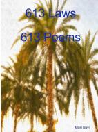 THE 613 Laws: 613 Poems di Mosi Navi edito da Lulu.com