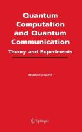 Quantum Computation and Quantum Communication: di Mladen Pavicic edito da Springer US