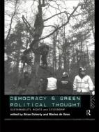 Democracy and Green Political Thought di Brian Doherty edito da Routledge