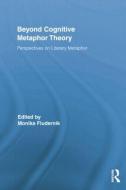 Beyond Cognitive Metaphor Theory edito da Taylor & Francis Ltd