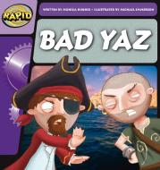 Rapid Phonics Bad Yaz Step 1 Fiction di MONICA HUGHES edito da Heinemann Secondary Education