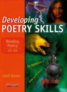 Developing Poetry Skills: Reading Poetry 11-14 di Geoff Barton edito da Pearson Education Limited