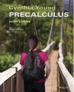 Precalculus: With Limits di Cynthia Y. Young edito da WILEY
