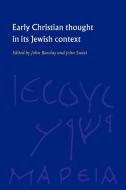 Early Christian Thought in Its Jewish Context edito da Cambridge University Press