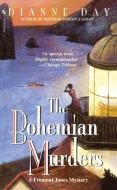 The Bohemian Murders: A Fremont Jones Mystery di Dianne Day edito da BANTAM TRADE