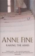 Raking The Ashes di Anne Fine edito da Transworld Publishers Ltd
