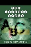 The Liberty Index di Sergey Khrystenko edito da iUniverse