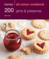Hamlyn All Colour Cookery: 200 Jams & Preserves di Sara Lewis edito da Octopus Publishing Group