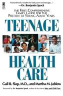 Teenage Health Care di Gail Slap edito da Pocket Books