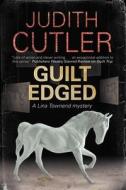 Guilt Edged di Judith Cutler edito da Severn House Publishers Ltd