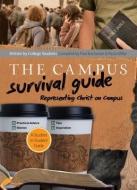 The Campus Survival Guide di Paul Buchanan, Paula Miller edito da Baker Publishing Group