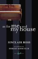 As for Me and My House di Sinclair Ross edito da New Canadian Library