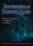Encyclopedia of Haunted Places: Ghostly Locales from Around the World edito da Chartwell Books