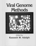 Viral Genome Methods di Kenneth W. Adolph edito da Taylor & Francis Inc