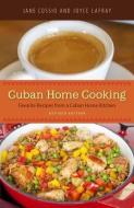 Cuban Home Cooking: Favorite Recipes from a Cuban Home Kitchen di Jane Cossio, Joyce LaFray edito da SEASIDE PUB