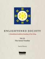 ENLIGHTENED SOCIETY A Shambhala Buddhist Reading of the Yijing di Daniel Hessey edito da Indy Pub