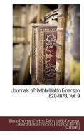 Journals of Ralph Waldo Emerson 1820-1876, Vol. 9 di Waldo Emerson Forbes, Ralph Waldo Emerson edito da BCR (BIBLIOGRAPHICAL CTR FOR R