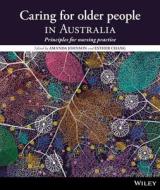 Caring For Older People In Australia edito da John Wiley & Sons Australia Ltd